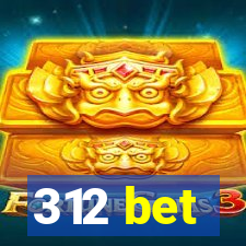 312 bet